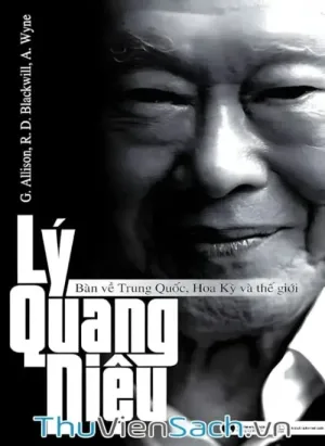 Lý Quang Diệu Bàn Về Trung Quốc, Hoa Kỳ Và Thế Giới