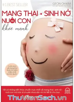 Mang Thai Sinh Nở Và Nuôi Con Khỏe Mạnh