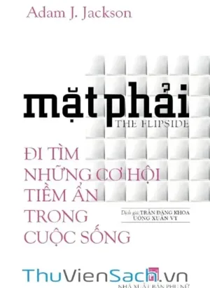 Mặt Phải - Đi Tìm Những Cơ Hội Tiềm Ẩn Trong Cuộc Sống