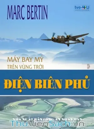 Máy Bay Mỹ Trên Bầu Trời Điện Biên Phủ