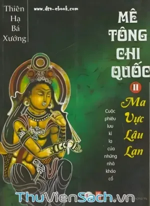 Mê Tông Chi Quốc Tập 2: Ma Vực Lâu Lan