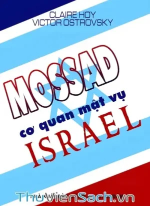 Mossad - Cơ Quan Mật Vụ Israel