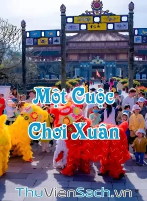 Một Cuộc Chơi Xuân