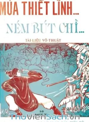 Múa Thiết Lĩnh... Ném Bút Chì...