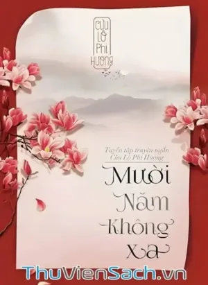 Mười Năm Không Xa