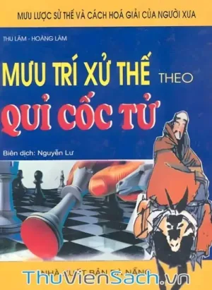 Mưu Trí Xử Thế Theo Quỷ Cốc Tử
