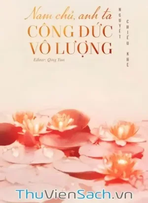 Nam Chủ, Anh Ta Công Đức Vô Lượng