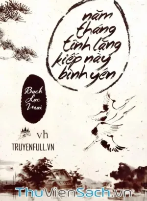 Năm Tháng Tĩnh Lặng, Kiếp Này Bình Yên