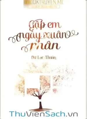 Năm Tháng Vô Định- Gặp Em Ngày Xuân Phân