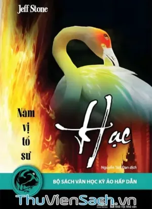 Năm Vị Tổ Sư Tập 4: Hạc