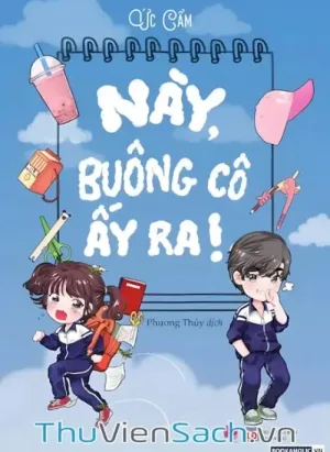 Này, Buông Cô Ấy Ra!