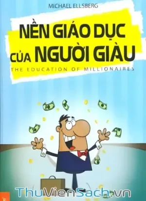 NỀN GIÁO DỤC CỦA NGƯỜI GIÀU