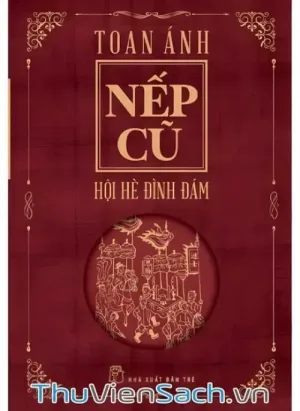 Nếp Cũ, Hội Hè Đình Đám