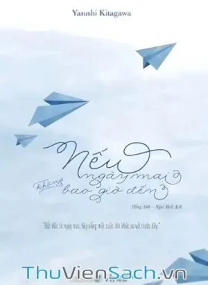Nếu Ngày Mai Không Bao Giờ Đến