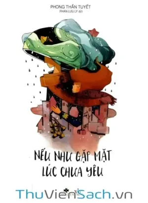 Nếu Như Gặp Mặt Lúc Chưa Yêu
