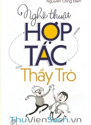 Nghệ Thuật Hợp Tác Thầy Trò