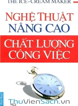 Nghệ Thuật Nâng Cao Chất Lượng Công Việc