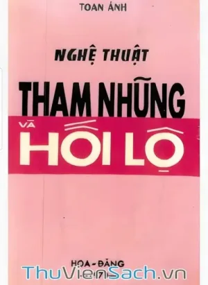 Nghệ Thuật Tham Nhũng Và Hối Lộ