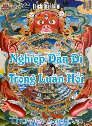 Nghiệp Dẫn Đi Trong Luân Hồi