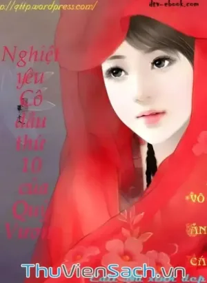 Nghiệt Yêu Cô Dâu Thứ 10 Của Quỷ Vương