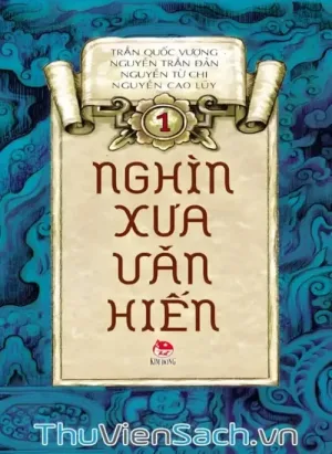 Nghìn Xưa Văn Hiến - Tập 1