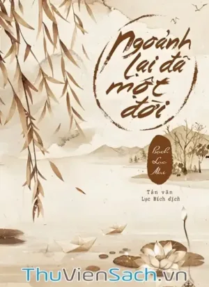 Ngoảnh Lại Đã Một Đời