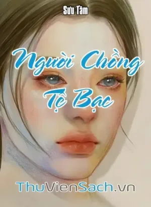 Người Chồng Tệ Bạc