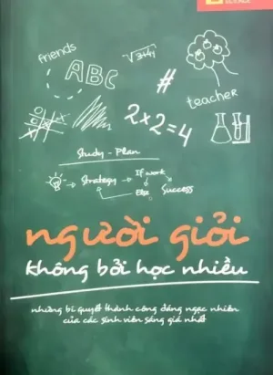 Người Giỏi Không Bởi Học Nhiều