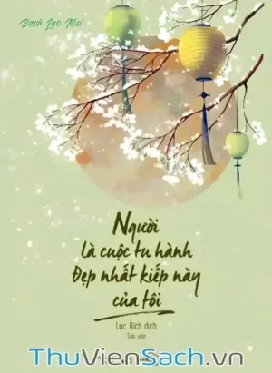 Người Là Cuộc Tu Hành Đẹp Nhất Kiếp Này Của Tôi