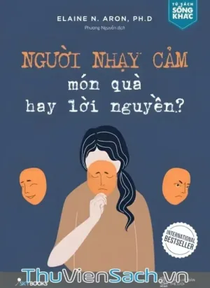 Người Nhạy Cảm Món Quà Hay Lời Nguyền