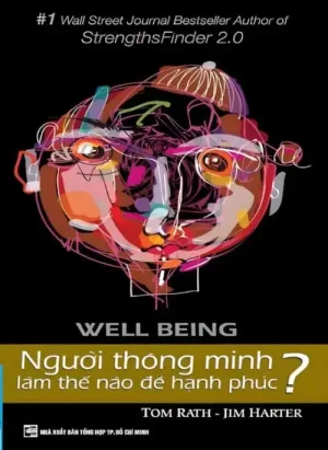 Người Thông Minh Làm Thế Nào Để Hạnh Phúc?