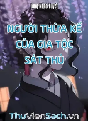 Người Thừa Kế Của Gia Tộc Sát Thủ