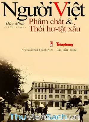 Người Việt: Phẩm Chất Và Thói Hư Tật Xấu