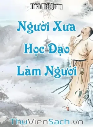 Người Xưa Học Đạo Làm Người