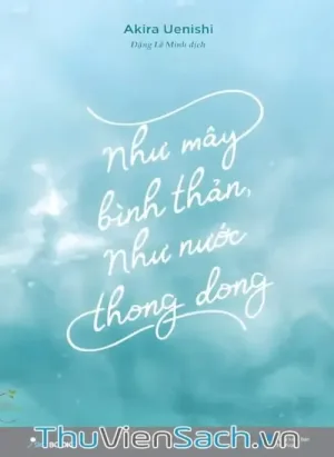 Như Mây Bình Thản, Như Nước Thong Dong