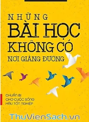 Những Bài Học Không Có Nơi Giảng Đường