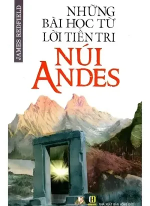 Những Bài Học Từ Lời Tiên Tri Núi Andes
