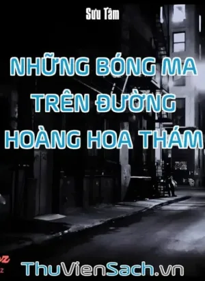 Những Bóng Ma Trên Đường Hoàng Hoa Thám
