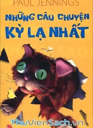 Những Câu Chuyện Kỳ Lạ Nhất