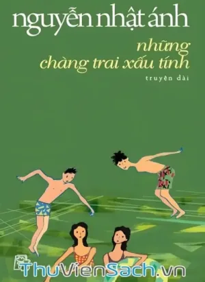 Những Chàng Trai Xấu Tính