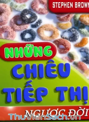 Những Chiêu Tiếp Thị Ngược Đời