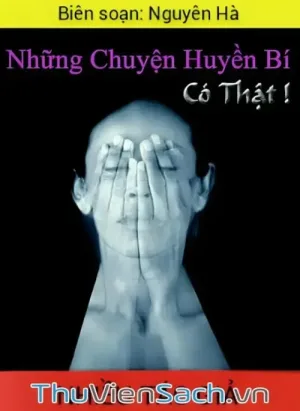 Những Chuyện Huyền Bí Có Thật