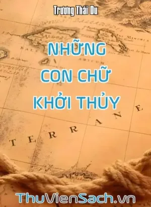 Những Con Chữ Khởi Thủy Và Một Áng Văn Rất Sớm Của Loài Người