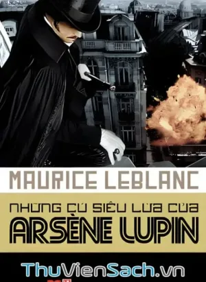 Những Cú Siêu Lừa Của Arséne Lupin