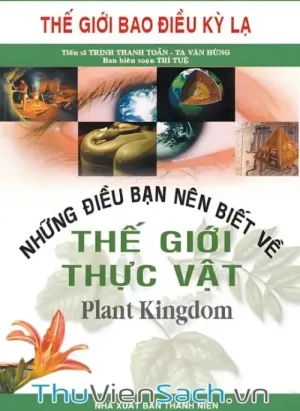 Những Điều Bạn Nên Biết Về Thế Giới Thực Vật - Song Ngữ