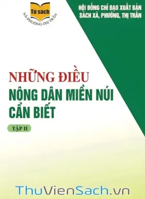 Những Điều Nông Dân Miền Núi Cần Biết - Tập 2