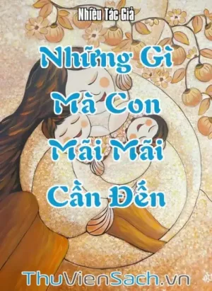 Những Gì Mà Con Mãi Mãi Cần Đến
