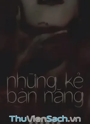 Những Kẻ Bản Năng - Pyenta