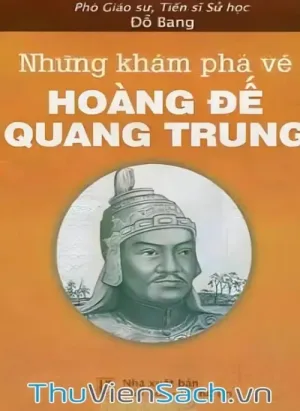 Những Khám Phá Về Hoàng Đế Quang Trung