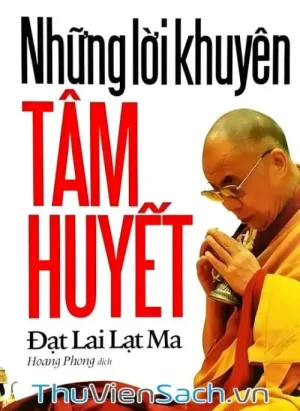 Những Lời Khuyên Tâm Huyết Của Đức Đạt Lai Lạt Ma